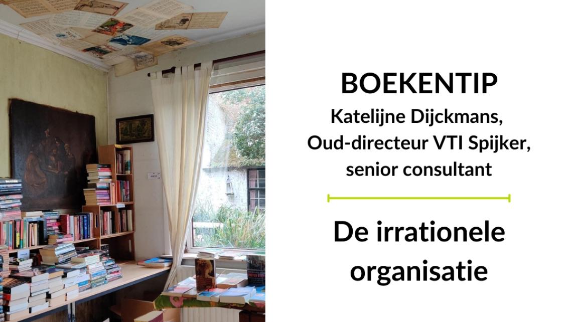 boekentip - de irrationele organisatie